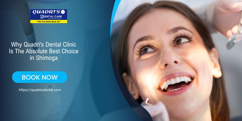 Quadri’s Dental Clinic Shimoga